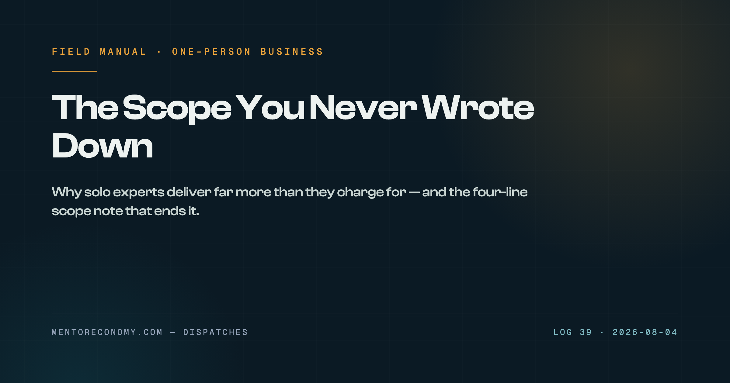 The Scope You Never Wrote Down: Why Solo Experts Deliver Far More Than They Charge For
