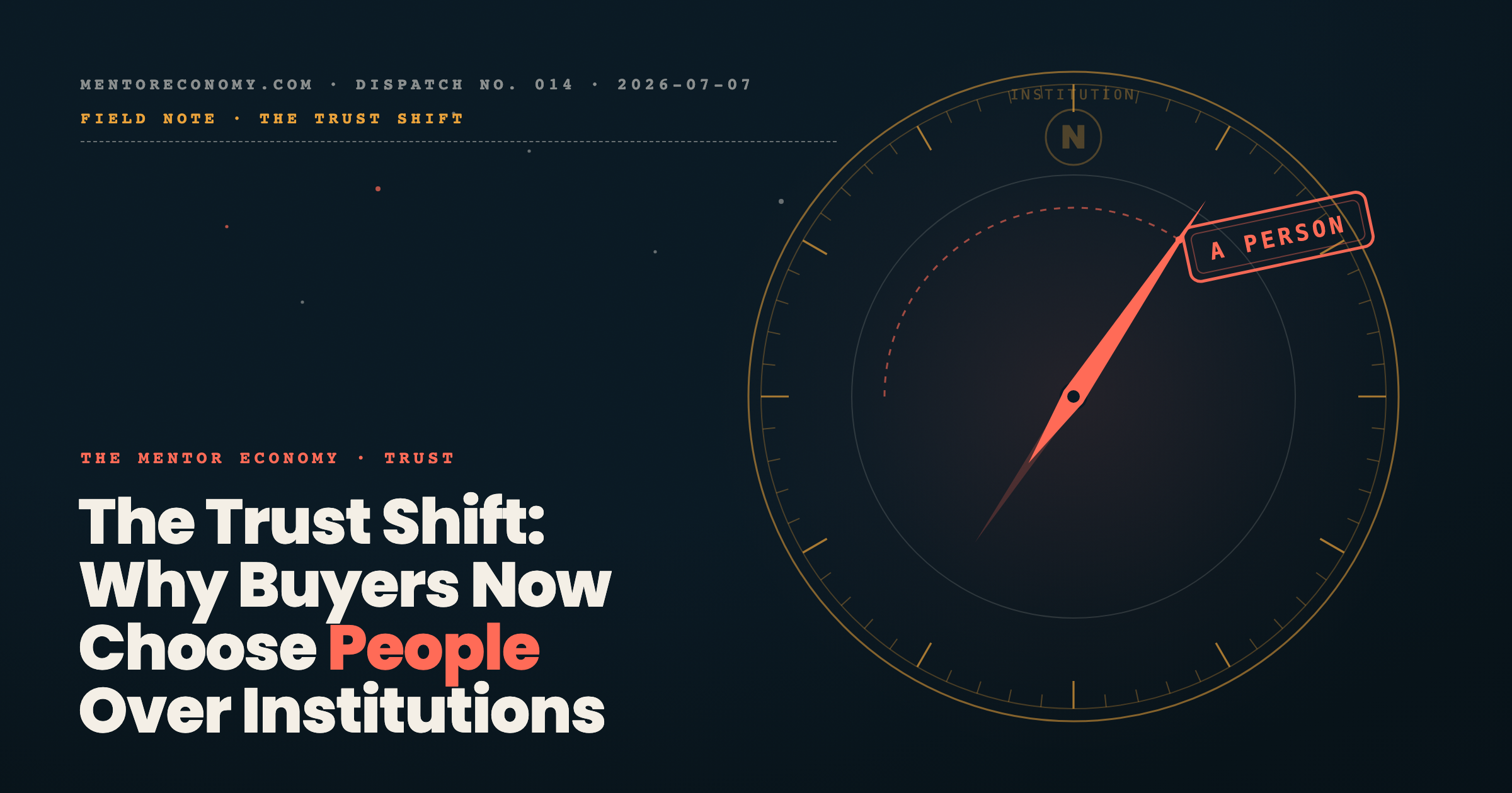 The Trust Shift: Why Buyers Now Choose People Over Institutions